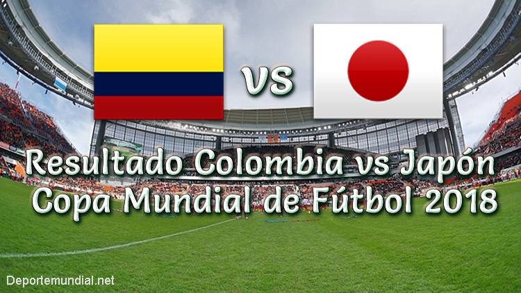 Resultado Colombia vs Japón en vivo Copa Mundial 2018