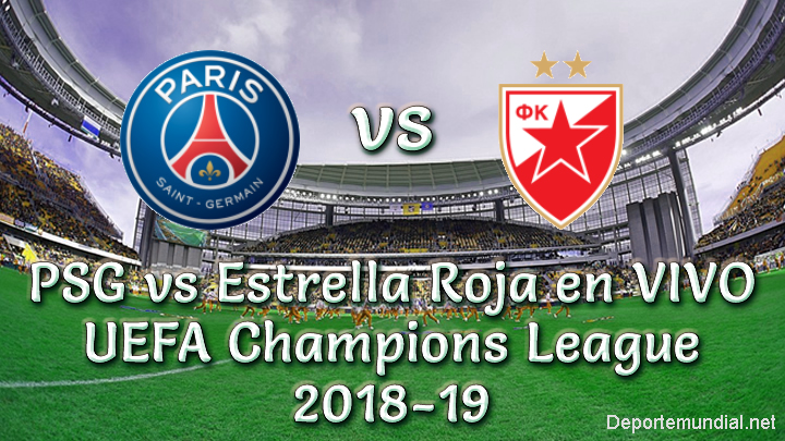 PSG vs Estrella Roja en VIVO UEFA Champions League 2018-19