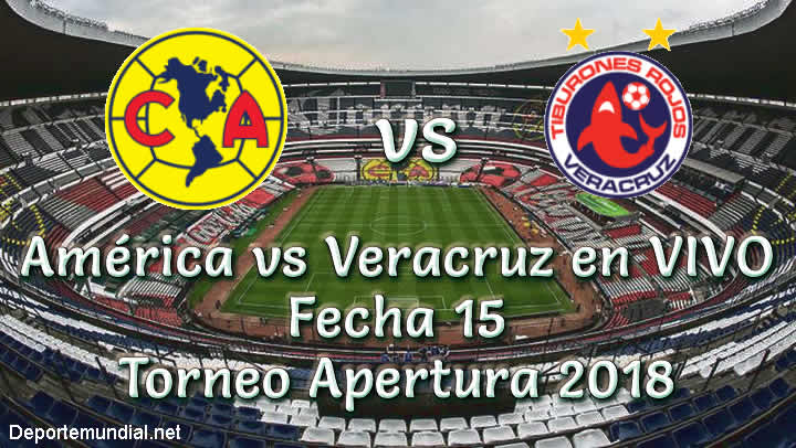 América vs Veracruz en VIVO Torneo Apertura 2018