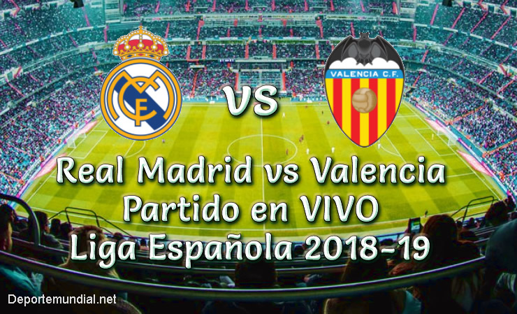 Real Madrid vs Valencia en VIVO Liga Española 2018-19